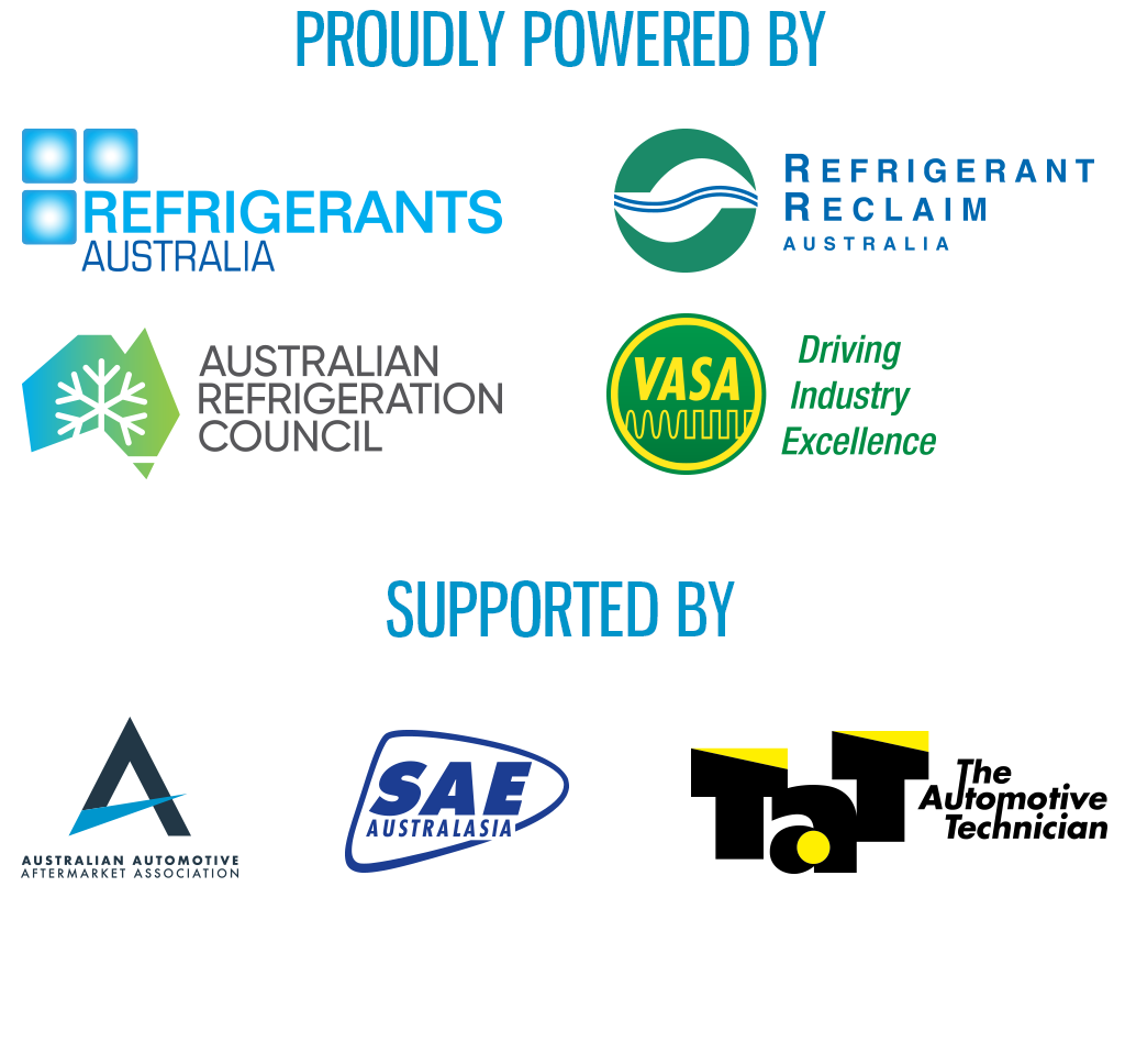 Proudly powered by Refrigerants Australia, Refrigerant Reclaim Australia, Australian Refrigeration Council and VASA. Supported by Australian Automotive Aftermarket Association, SAE Australia and The Automotive Technician.